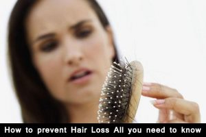 How to prevent Hair Loss All you need to know